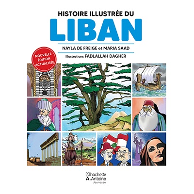 Book: Histoire Illustre du Liban, by Nayla De Freige, Maya Saad