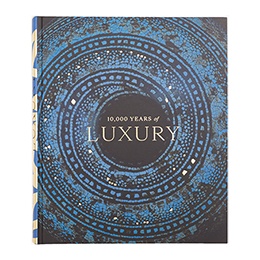Book: 10,000 Years of Luxury 