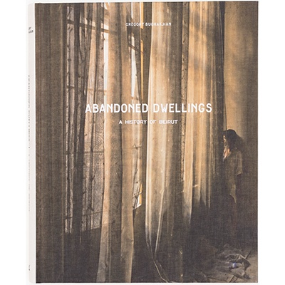 Book: Abandoned Dwellings: A History of Beirut