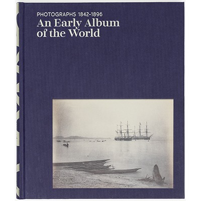 Book: Photographs 1842-1896: An Early Album of the World