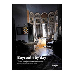 Book: Beirut by Day, by Tania Hadjithomas Mehanna