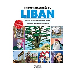 Book: Histoire Illustrée du Liban, by Nayla De Freige, Maya Saad
