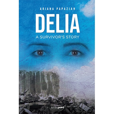 Book: Delia - A Survivor's Story by Ariana Papazian