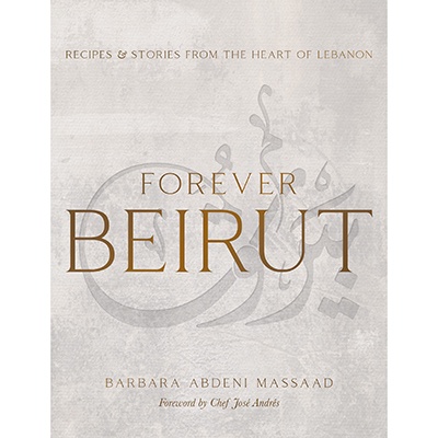 Book: Forever Beirut, by Barbara Massaad, 2022