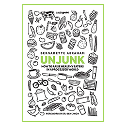 Book: Unjunk, How to Raise ... by Bernadette Abraham