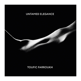 CD Toufic Farroukh: Untamed Elegance (2024 Album)