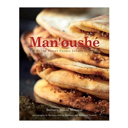 Book: Manoushe: Au Coeur Du Traditionnel Four  Pain Libanais, by Barbara Massaad