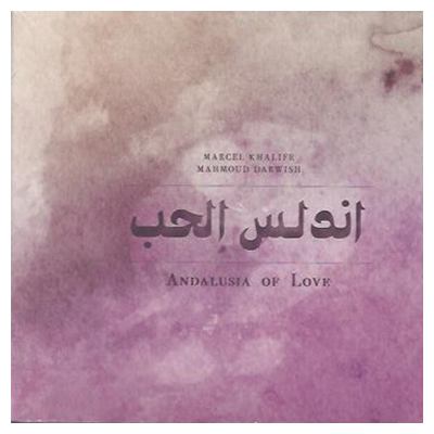 CD Marcel Khalife Mahmud Darwish Andalusia of Love
