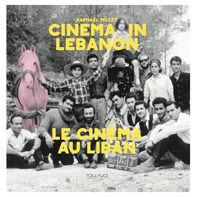 Book: Cinema in Lebanon, Liban, by Raphael Millet