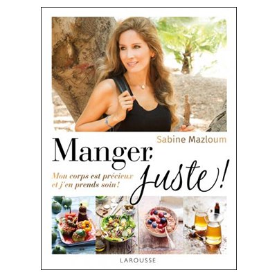 Book: Manger Juste by Sabine Mazloum