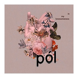 CD Pol: In My Lonesomeness EP